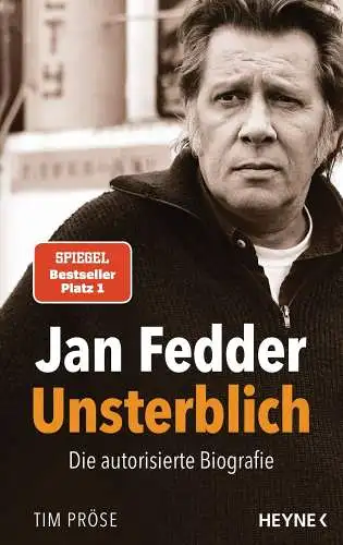 Buch: Jan Fedder - Unsterblich, Pröse, Tim, 2020, Heyne, sehr gut