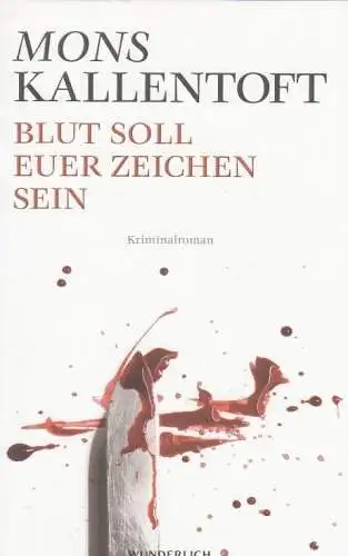 Buch: Blut soll euer Zeichen sein, Kallentoft, Mons. 2009, Kriminalroman