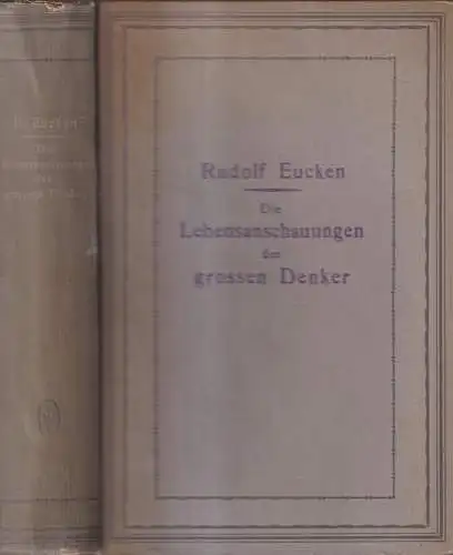 Buch: Die Lebensanschauungen der Grossen Denker, Eucken, Rudolf. 1925, Au 333664