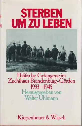 Buch: Sterben um zu leben, Uhlmann, Walter, 1983, KiWi, Politische Gefangene