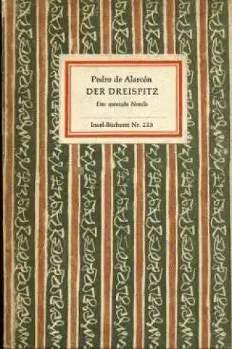 Insel-Bücherei 223, Der Dreispitz, Alarcon, Pedro de. 1963, Insel Verlag 33075