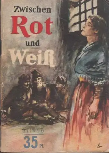 Buch: Zwischen Rot und Weiß, Furmanow, D. A. Kleine Jugendreihe 3, 1956