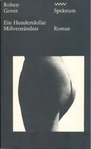 Buch: Ein Hundertdollar Mißverständnis, Gover, Robert. Spektrum, 1979