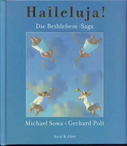 Buch: Halleluja! Die Bethlehem-Saga in sechs erlösenden Offenbarungen, Sowa