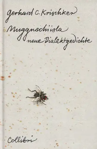 Buch: Muggnschiisla, Krischker, Gerhard C., 1992, Collibri, Neue Dialektgedichte