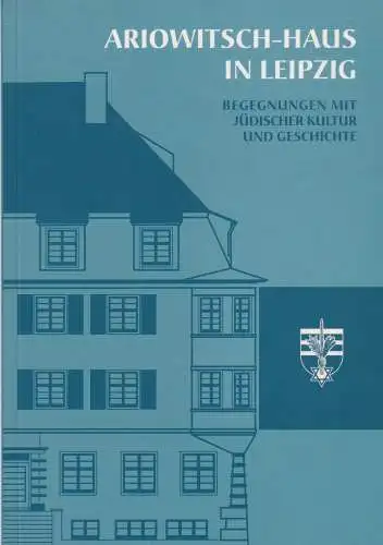 Ariowitsch-Haus in Leipzig, 2009, Begegnungen mit jüdischer Kultur & Geschichte