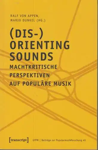 Buch: (Dis-)Orienting Sounds, Appen, Dunkel, 2019, transcript, Perspektiven