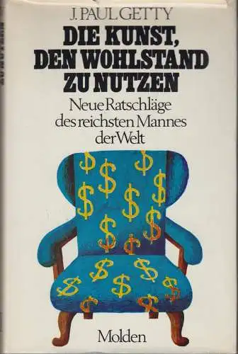 Buch: Die Kunst, den Wohlstand zu nutzen, Getty, Fritz Molden, Neue Ratschläge