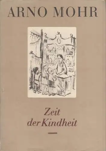 Buch: Zeit der Kindheit, Mohr, Arno. 1987, Der Kinderbuchverlag, gebraucht, gut