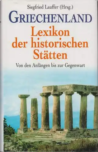 Buch: Griechenland, Lauffer, 1999, Bechtermünz, Lexikon historische Stätten