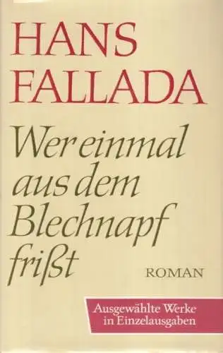 Buch: Wer einmal aus dem Blechnapf frißt, Fallada, Hans. Ausgewählte Werke, 1967