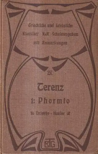 Buch: Ausgewählte Komödien des P. Terentius Afer, I. Phormio, 1898, Teubner