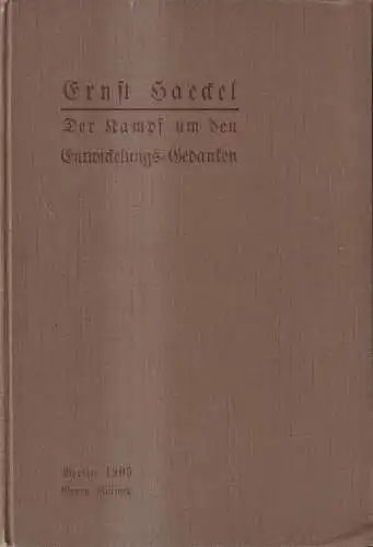 Buch: Der Kampf um den Entwicklungs-Gedanken, Ernst Haeckel, 1905, Georg Reimer