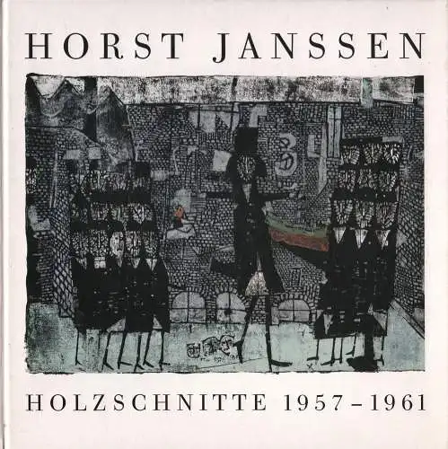 Buch: Holzschnitte 1957-1961, Janssen, Horst, 1987, Galerie Brockstedt, gut