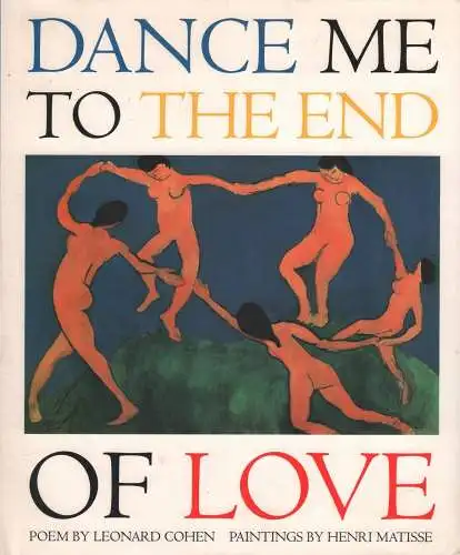 Buch: Dance Me to the End of Love, Cohen,  Leonard, Matisse,  Henri, 1995