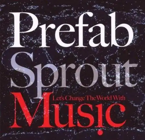 CD: Prefab Sprout, Lets Change the World With Music. 2009, gebraucht, gut