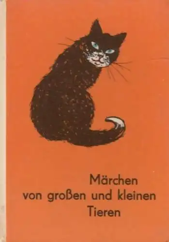 Buch: Märchen von großen und kleinen Tieren, anon. Die kleinen Trompeterbücher