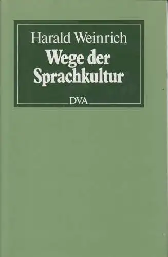 Buch: Wege der Sprachkultur, Weinrich, Harald. 1985, Deutsche Verlags Anstalt