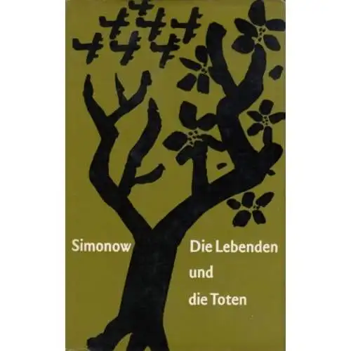 Buch: Die Lebenden und die Toten, Simonow, Konstantin. 1967, Roman, gebraucht