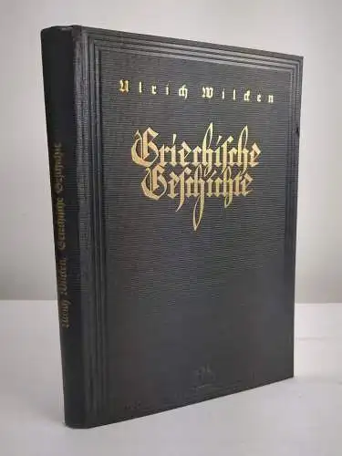 Buch: Griechische Geschichte, Wilcken, Ulrich. 1931, R. Oldenbourg Verlag