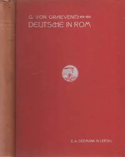 Buch: Deutsche in Rom, Studien und Skizzen, Graevenitz, Seemann Verlag, 1902