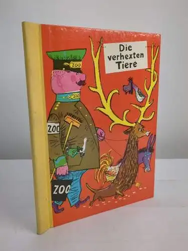 Buch: Die verhexten Tiere, Eberhard Binder & Nils Werner, 1972, Alfred Holz