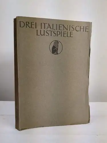 Buch: Drei italienische Lustspiele aus der Zeit der Renaissance, Lorenzi, 1914