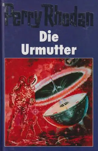 Buch: Die Urmutter, Rhodan, Perry, 1997, Bertelsmann Club, gebraucht, gut