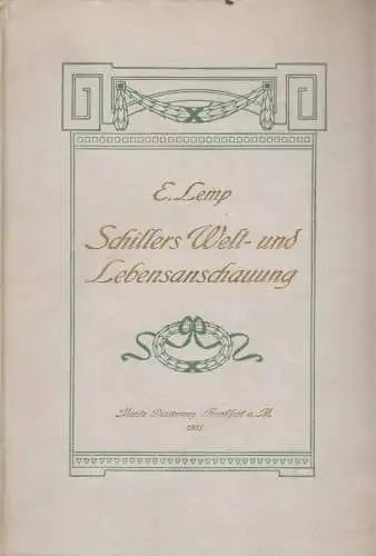 Buch: Schillers Welt- und Lebensanschauung. Lemp, Eleonore, 1905, Diesterweg