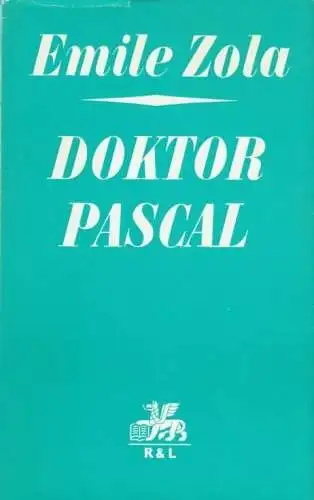 Buch: Doktor Pascal, Zola, Emile. 1974, Verlag Rütten & Loening, gebraucht, gut