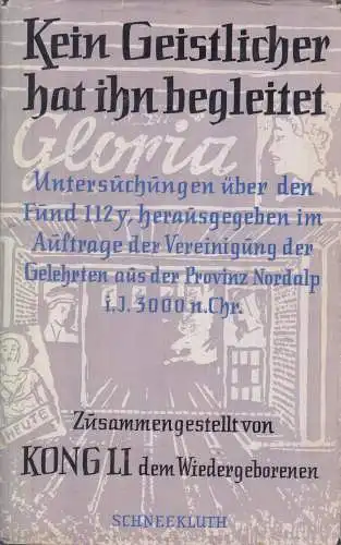 Buch: Kein Geistlicher hat ihn begleitet. Kong Li, 1956, Franz Schneekluth