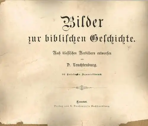 Mappe: Bilder zur biblischen Geschichte, Leuchtenburg, D.,  Verlag L. Bosheuyer