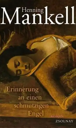 Buch: Erinnerung an einen schmutzigen Engel, Mankell, Henning, 2012, Zsolnay