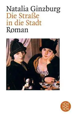 Buch: Die Straße in die Stadt, Ginzburg, Natalia, 2003, Fischer Taschenbuch