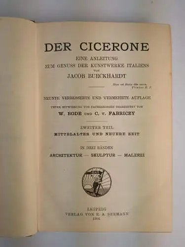 Buch: Der Cicerone, Burckhardt, Jacob, 1904, E. A. Seemann Verlag, 4 Bände