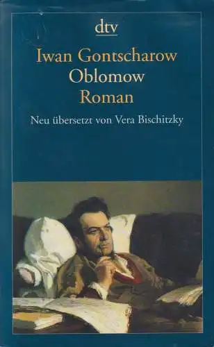 Buch: Oblomow, Gontscharow, Iwan, 2013, dtv, Roman in vier Teilen, gebraucht