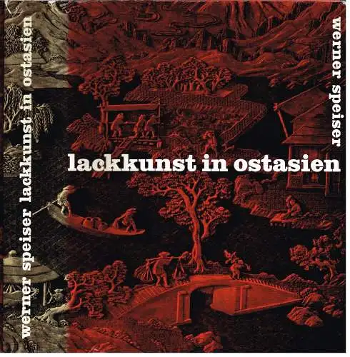 Buch: Lackkunst in Ostasien, Speiser, 1965, Holle, Baden-Baden, gebraucht, gut