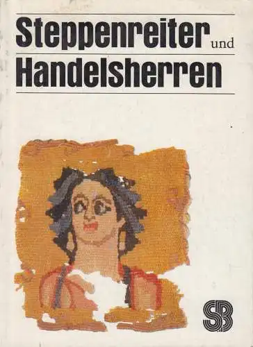 Buch: Steppenreiter und Handelsherren, Brentjes, Burchard. 1990, gebraucht, gut