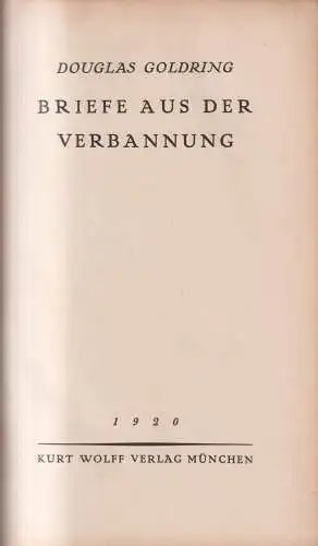 Buch: Briefe aus der Verbannung, Douglas Goldring, 1920, Kurt Wolff Verlag