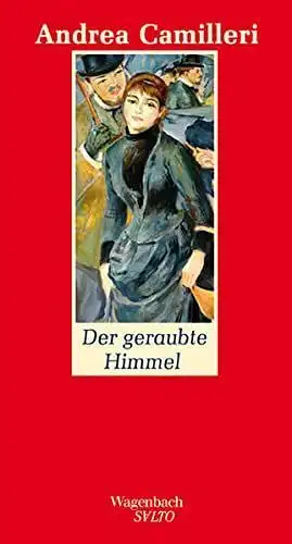 Buch: Der geraubte Himmel, Camilleri, Andrea, 2011, Wagenbach