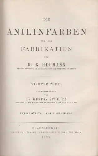 Buch: Die Anilinfarben und ihre Fabrikation, Heumann, K., 1906, Vieweg und Sohn