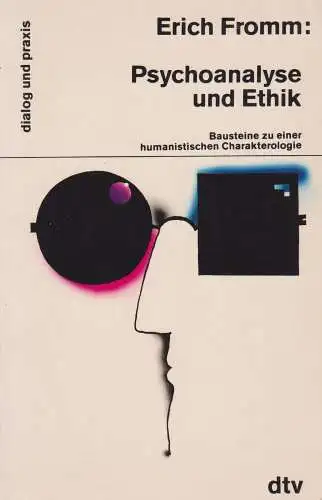 Buch: Psychoanalyse und Ethik, Fromm, Erich, 1990, dtv, gebraucht, gut