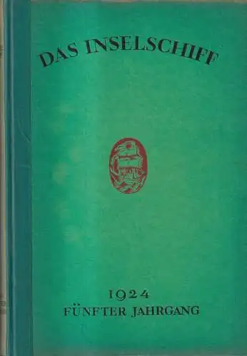 Zeitschrift: Das Inselschiff, 5. Jahrgang 1924, Karl Weisser, Insel Verlag