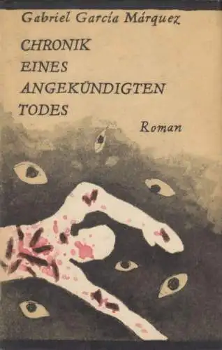 Buch: Chronik eines angekündigten Todes, Garcia Marquez, Gabriel. 1982, Aufbau