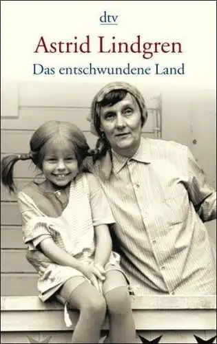 Buch: Das entschwundene Land, Lindgren, Astrid, 2004, dtv, gebraucht, gut