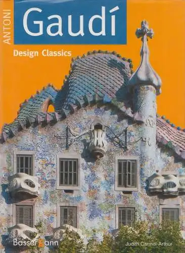 Buch: Antoni Gaudi, Carmel-Arthur, Judith, 1999, Bassermann, gebraucht, gut