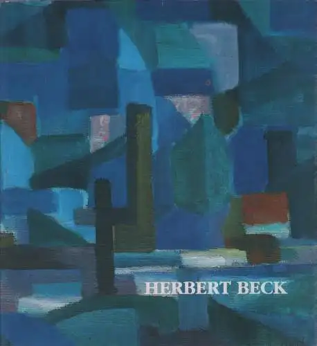 Buch: Herbert Beck, Ölbilder und Aquarelle, 1995, Beck und Eggeling