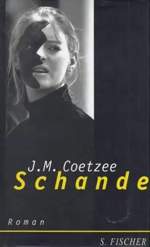 Buch: Schande, Coetzee, J. M. 2000, s. Fischer Verlag, Roman, gebraucht, gut