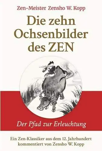 Buch: Die zehn Ochsenbilder des ZEN, Kopp, Zensho, 2018, EchnAton, sehr gut