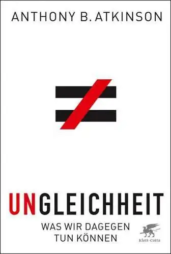 Buch: Ungleichheit, Atkinson, Anthony B., 2016, Klett-Cotta, gebraucht, sehr gut